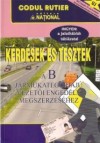 Intrebari si teste in limba maghiara pentru obtinerea permisului de conducere B. 2018. Kerdesek es tesztek a B Jarmukategoriaju vezetoi engedely megszerzesehez